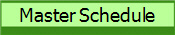 Master Schedule